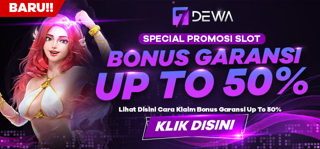 BONUS GARANSI UP TO 50%